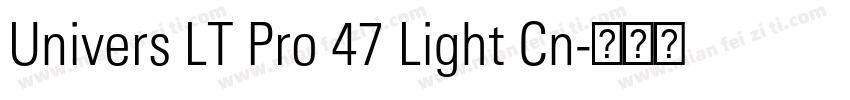 Univers LT Pro 47 Light Cn字体转换